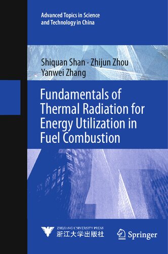 Fundamentals of Thermal Radiation for Energy Utilization in Fuel Combustion