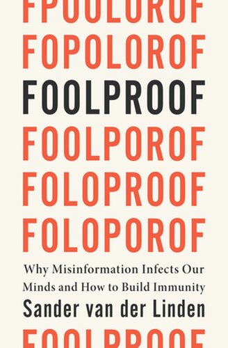 Foolproof: Why We Fall for Misinformation and How to Build Immunity