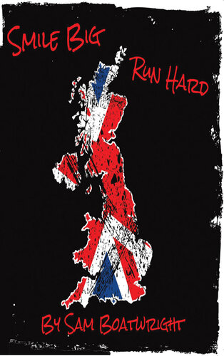 Smile Big Run Hard: Fifty Miles Every Day for Fifty Days