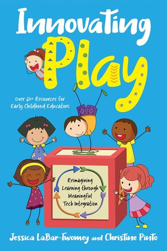 Innovating Play: Reimagining Learning through Meaningful Tech Integration
