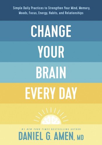 Change Your Brain Every Day