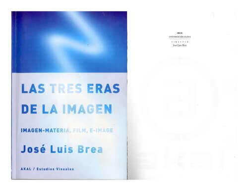 Las tres eras de la imagen. Imagen-materia, film, e-image