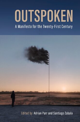 Outspoken: A Manifesto for the Twenty-First Century