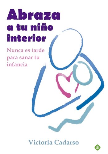 Abraza a tu niño interior (Palmyra) (Spanish Edition)