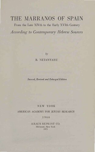 The Marranos of Spain: From the Late 14th to the Early 16th Century, According to Contemporary Hebrew Sources