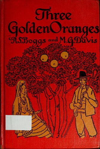 Three Golden Oranges and Other Spanish Folktales