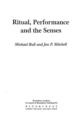Ritual, performance and the senses