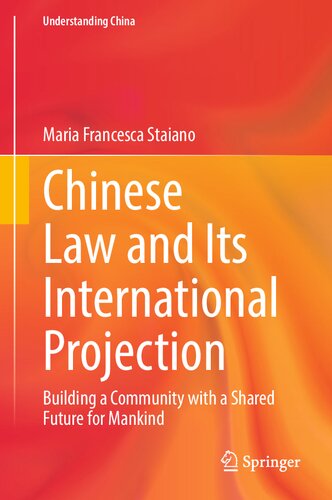Chinese Law and Its International Projection: Building a Community with a Shared Future for Mankind