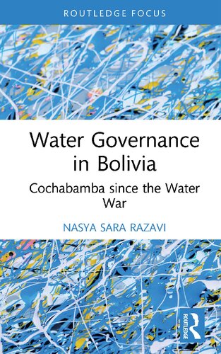 Water Governance in Bolivia: Cochabamba Since the Water War