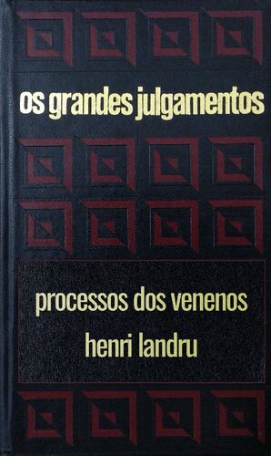 Os processos dos venenos. Landru