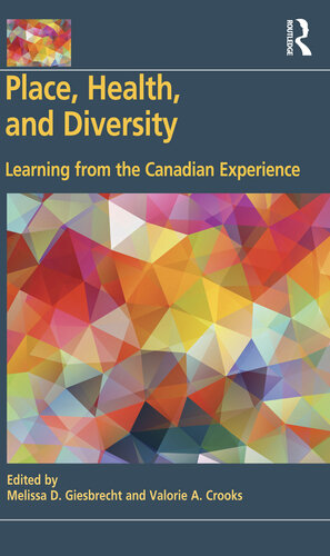 Place, Health, and Diversity: Learning from the Canadian Experience