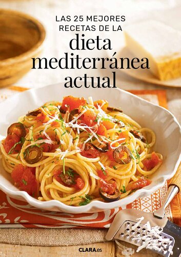 Las mejores 25 recetas de la dieta mediterránea actual