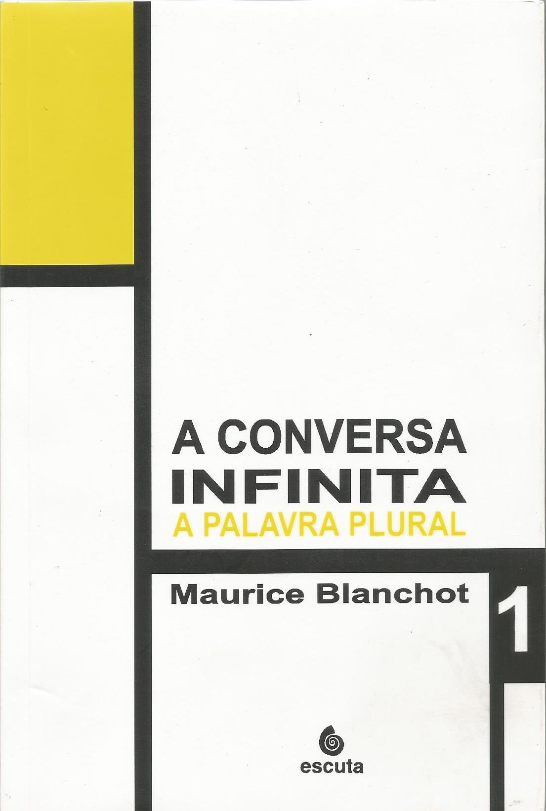 A Conversa Infinita 1: a palavra plural : palavra de escrita