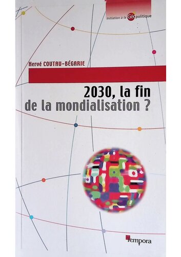 2030, la fin de la mondialisation ?