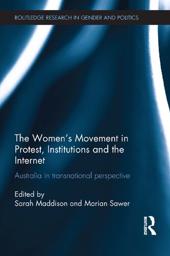The Women's Movement in Protest, Institutions and the Internet: Australia in transnational perspective