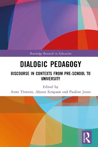 Dialogic Pedagogy: Discourse in Contexts from Pre-school to University