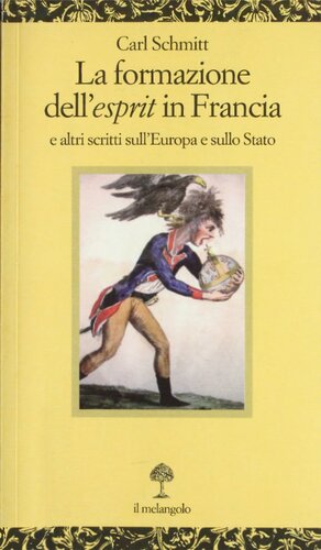 La formazione dell'esprit in Francia e altri scritti sull'Europa e sullo Stato