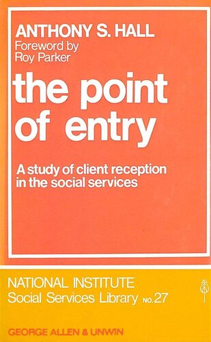The Point of Entry: A Study of Client Reception in the Social Services