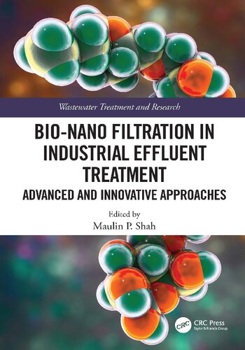 Bio-Nano Filtration in Industrial Effluent Treatment: Advanced and Innovative Approaches