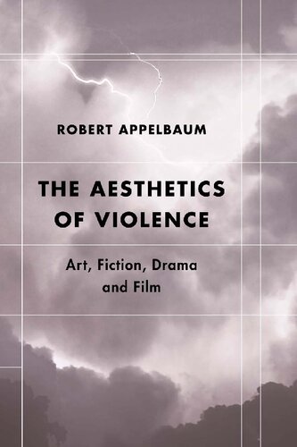 The Aesthetics of Violence: Art, Fiction, Drama and Film