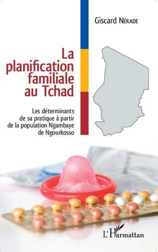 La planification familiale au Tchad: Les déterminants de sa pratique à partir de la population Ngambaye de Ngourkosso