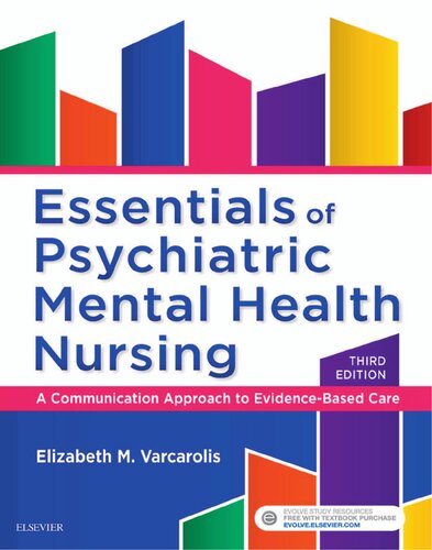 Essentials of Psychiatric Mental Health Nursing: A Communications Approach to Evidence-Based Care