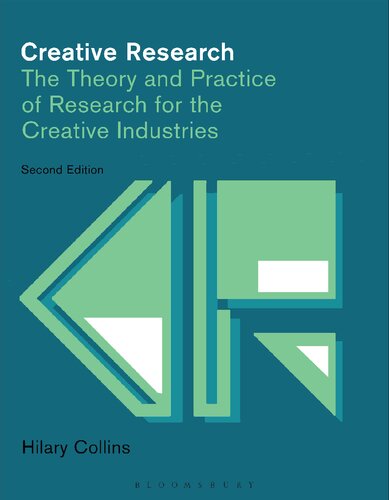 Creative Research: The Theory and Practice of Research for the Creative Industries