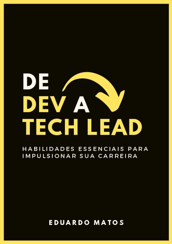 De Dev a Tech Lead: habilidades essenciais para impulsionar sua carreira