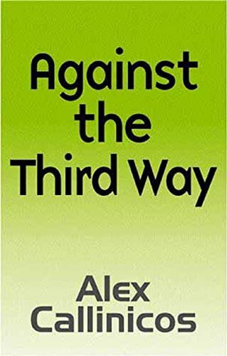 Against the Third Way: An Anti-Capitalist Critique