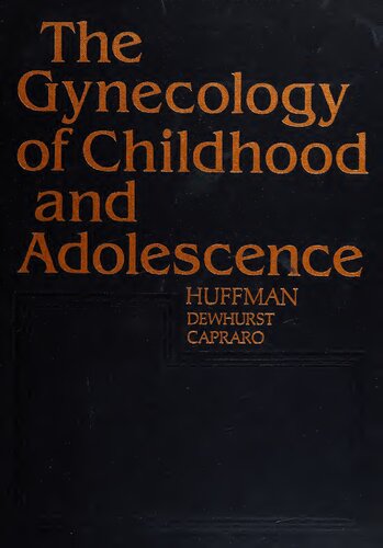 The Gynecology of Childhood and Adolescence