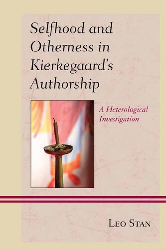 Selfhood and Otherness in Kierkegaard's Authorship: A Heterological Investigation