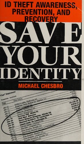 Save Your Identity: ID Theft Awareness, Prevention, and Recovery