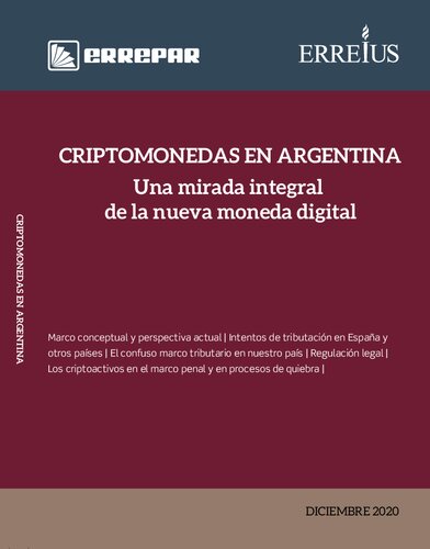 Criptomonedas en Argentina. Una mirada integral de la nueva moneda digital
