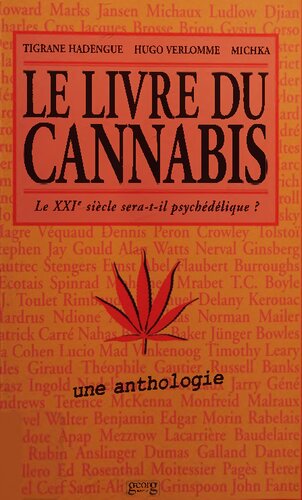 Le livre du cannabis - le XXIe siècle sera-t-il psychédélique? Une Anthologie