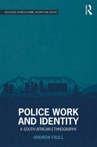 Police Work and Identity: A South African Ethnography