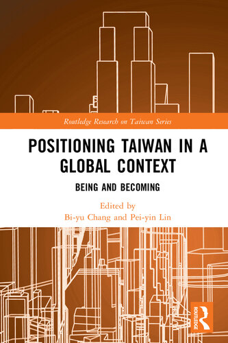 Positioning Taiwan in a Global Context: Being and Becoming