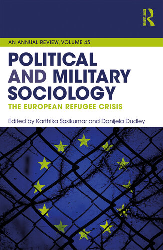Political and Military Sociology: An Annual Review, Volume 45