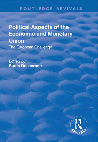 Political Aspects of the Economic Monetary Union: The European Challenge