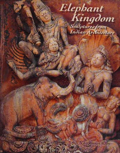 Elephant Kingdom: Sculptures from Indian Architecture