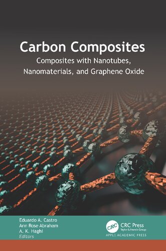 Carbon Composites: Composites with Nanotubes, Nanomaterials, and Graphene Oxide