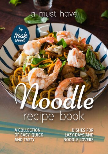 A Must Have Noodle Recipe Book