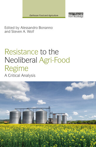 Resistance to the Neoliberal Agri-Food Regime