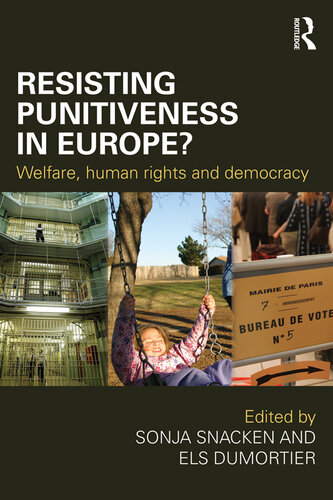 Resisting Punitiveness in Europe: Welfare, Human Rights, and Democracy