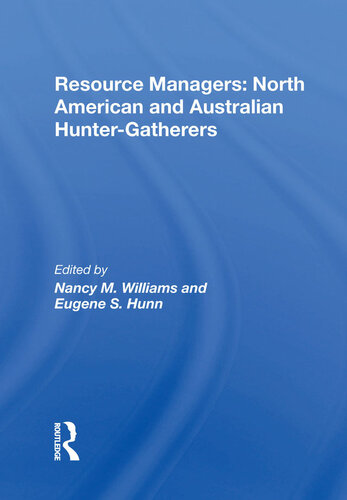 Resource Managers: North American And Australian Hunter-Gatherers