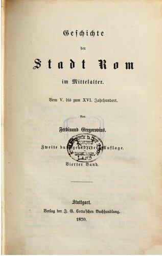 Geschichte der Stadt Rom im Mittelalter. Vom V. bis zum XVI. Jahrhundert