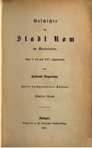 Geschichte der Stadt Rom im Mittelalter. Vom V. bis zum XVI. Jahrhundert