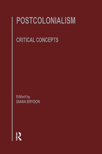 Postcolonialism: Critical Concepts in Literary and Cultural Studies