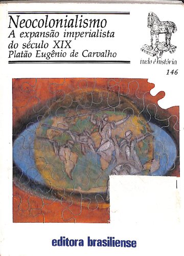 Neocolonialismo - A expansão imperialista do século XIX