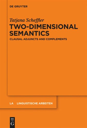 Two-dimensional Semantics: Clausal Adjuncts and Complements