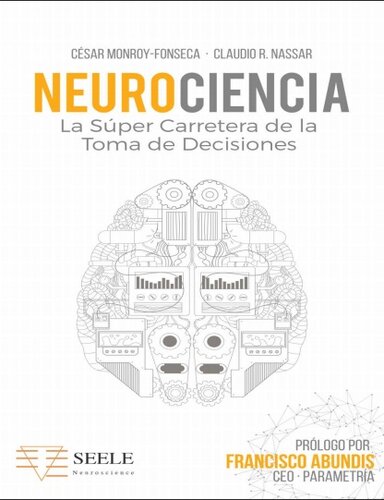 Neurociencia. La súper carretera de la toma de decisiones